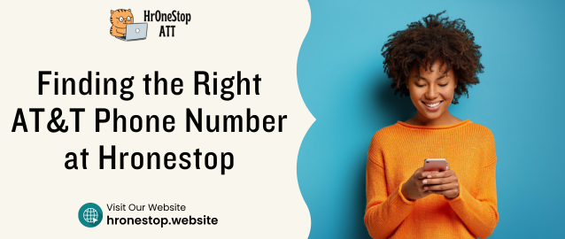 Finding the Right AT&T Phone Number at Hronestop